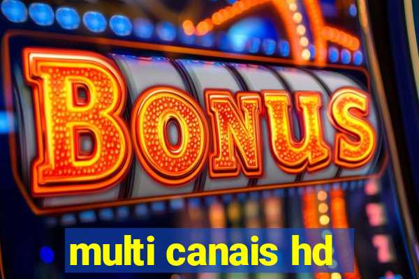 multi canais hd